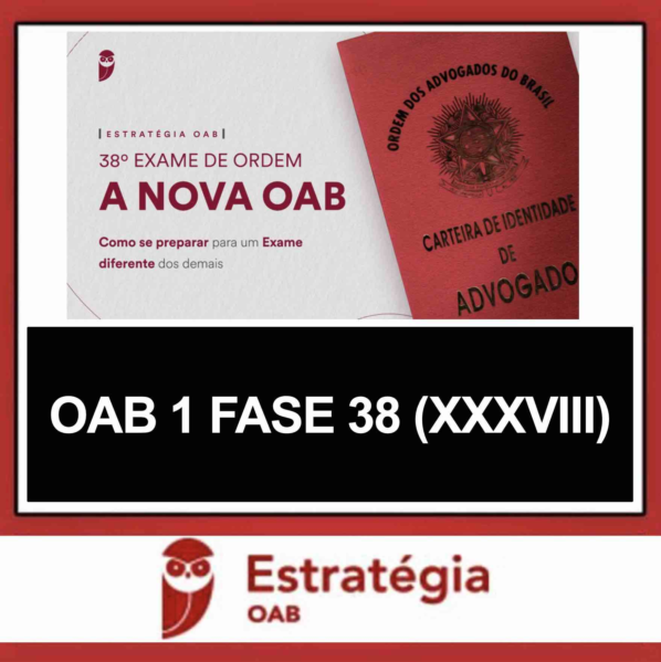 OAB 1ª Fase 38 (XXXVIII) – ESTRATÉGIA 2023