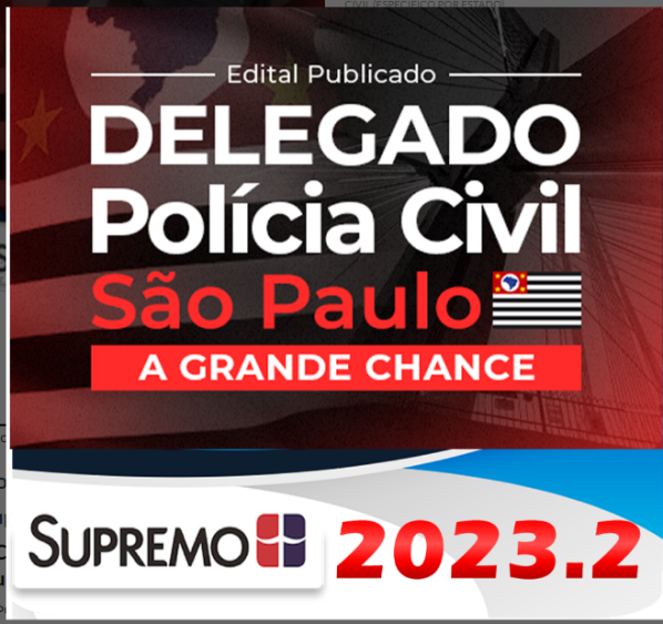 PC-SP Delegado de Polícia Civil São Paulo – Pós Edital – SUPREMO 2023 Edital Publicado