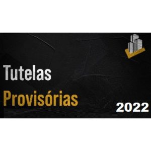 Tutelas Provisórias (AVA - Brasil 2022) José Andrade