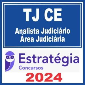 TJ CE (Analista Judiciário – Área Judiciária) Estratégia 2024