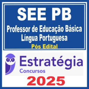 SEE PB (Professor de Educação Básica – Língua Portuguesa) Pós Edital – Estratégia 2025