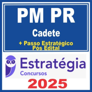 PM PR (Cadete) Pós Edital – Estratégia 2025 - Rateio CFO Parana PMPR Policia Militar Pósedital
