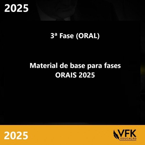 3ª Fase - Concurso de Cartório - Preparação Antecipada - KUMPEL (VFK 2025) Material de Base para Fase ORAL
