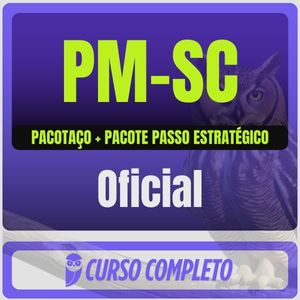 PM SC (Oficial) Pacotaço – Pacote Teórico + Pacote Passo Estratégico - Estratégia - Santa Catarina PMSC Policia Militar CFO
