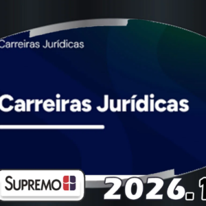 Carreiras Jurídicas 2026 – Supremotv - Rateio Supremo TV Carreira Jurídica Juiz Promotor Delegado Defensor Procurador