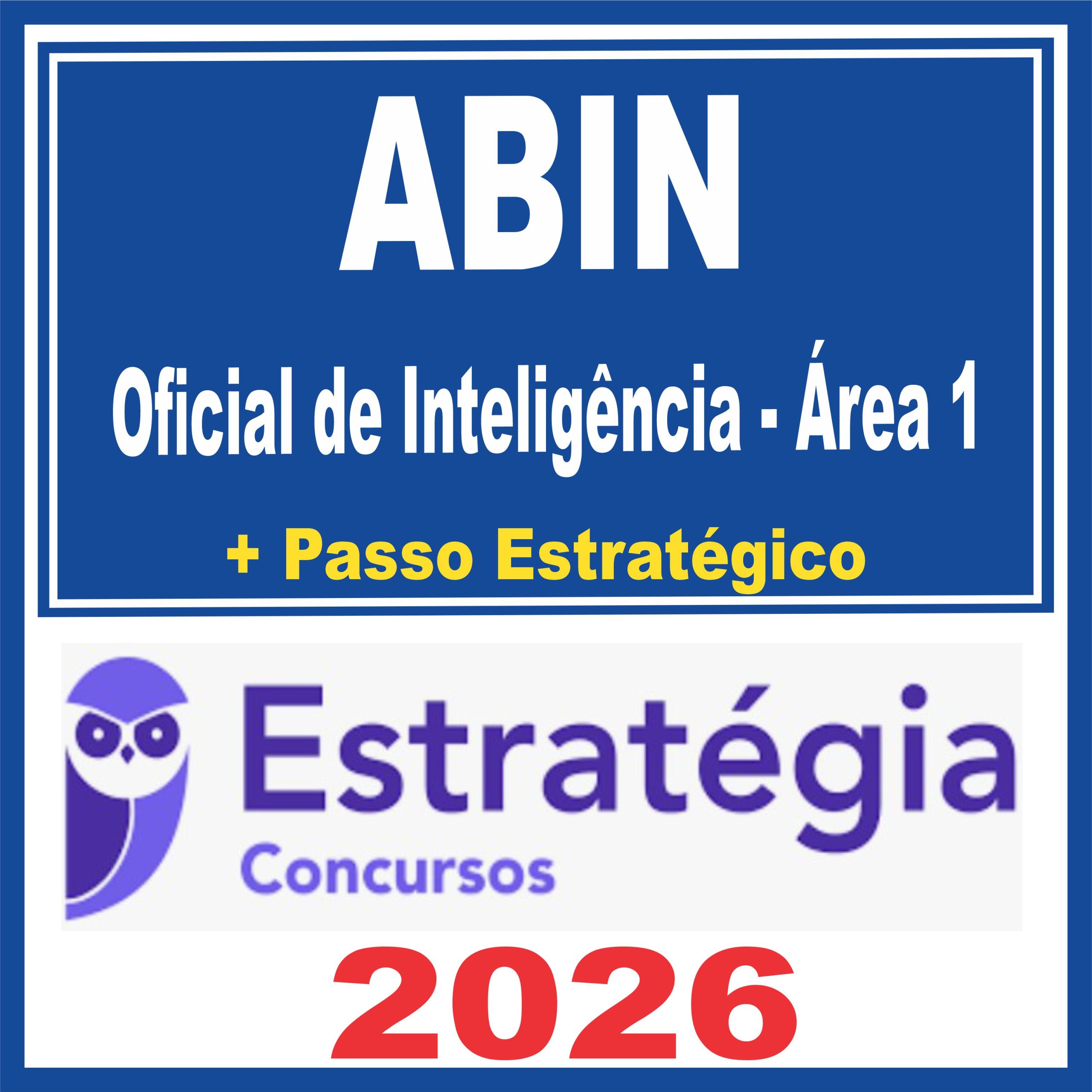 ABIN (Oficial de Inteligência – Área 1 + Passo) Estratégia 2026