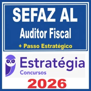 SEFAZ AL - Auditor Fiscal + Passo - Estrategia 2026