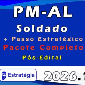 PM-AL (Soldado) – Pacotaço – Pacote Teórico + Pacote Passo Estratégico – 2026 Pos-Edital – Estrategia