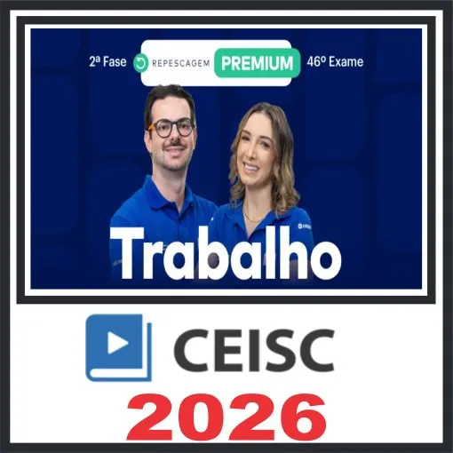 OAB 2ª Fase 46 Exame (Trabalho) Ceisc 2026